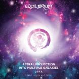 Equilibrium - Astral Projection Into Multiple Galaxies 0 (415)