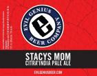Evil Genius Beer Co. - Stacy's Mom (62)